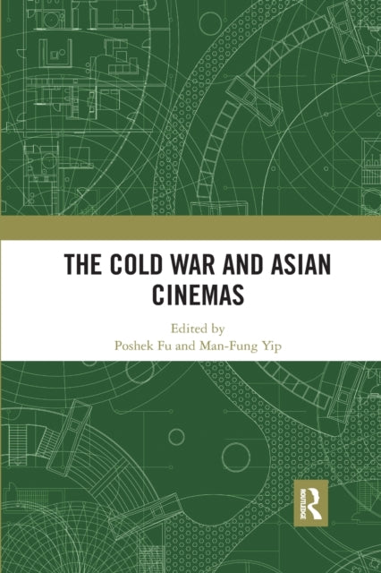 Book cover of: Cold War and Asian Cinemas. By: Poshek Fu