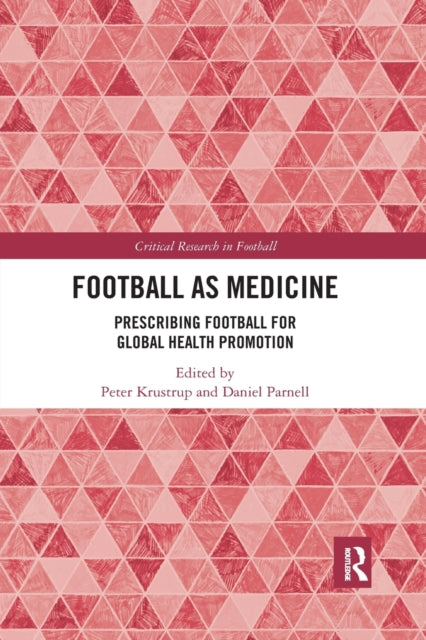 Book cover of: Football as Medicine. By: Peter Krustrup