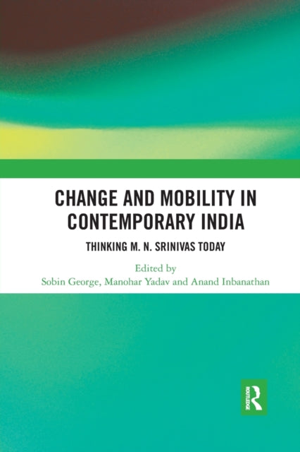 Book cover of: Change and Mobility in Contemporary India. By: Sobin George