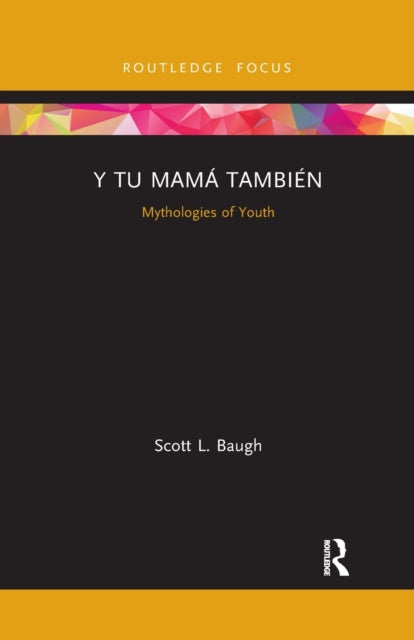 Book cover of: Y Tu Mama Tambien. By: Scott L. Baugh