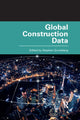 Book cover of: Global Construction Data. By: Stephen L. Gruneberg