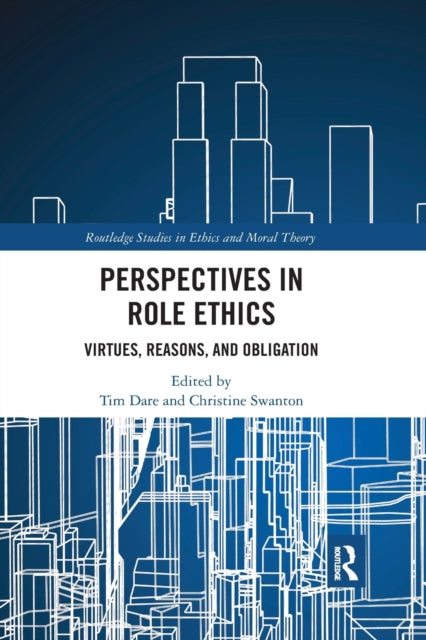 Book cover of: Perspectives in Role Ethics. By: Tim Dare