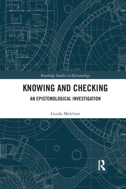 Book cover of: Knowing and Checking. By: Guido Melchior