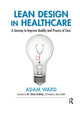 Book cover of: Lean Design in Healthcare. By: Adam Ward
