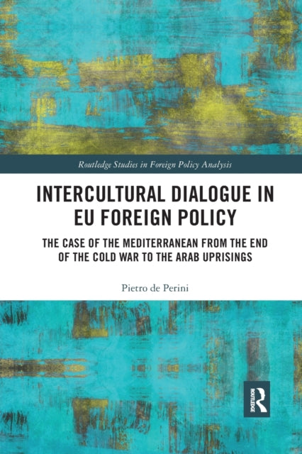 Book cover of: Intercultural Dialogue in EU Foreign Policy. By: Pietro de Perini