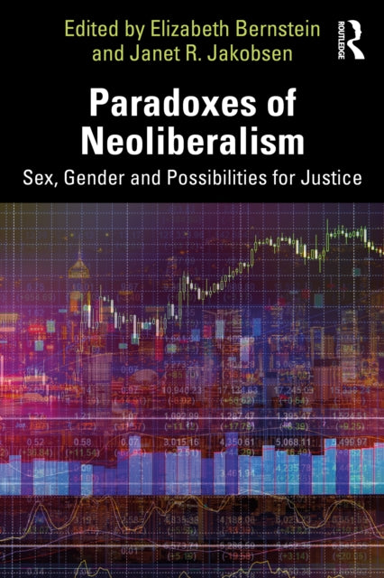 Book cover of: Paradoxes of Neoliberalism. By: Elizabeth Bernstein