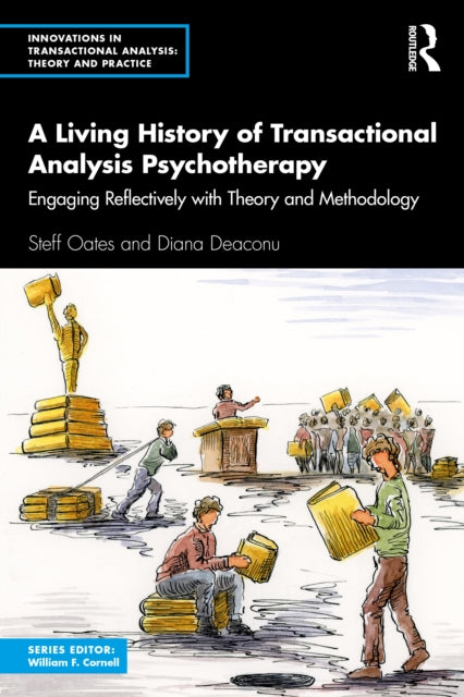 Book cover of: Living History of Transactional Analysis Psychotherapy. By: Steff Oates