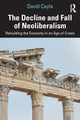 Book cover of: Decline and Fall of Neoliberalism. By: David Cayla