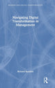 Book cover of: Navigating Digital Transformation in Management. By: Richard Busulwa