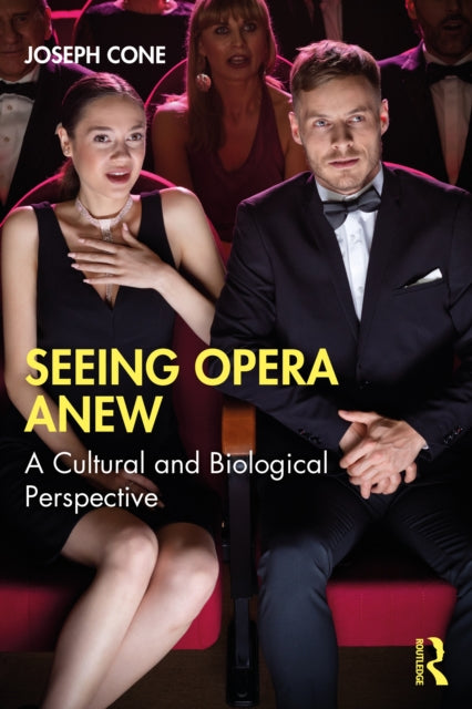 Book cover of: Seeing Opera Anew. By: Joseph Cone