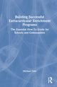Book cover of: Building Successful Extracurricular Enrichment Programs. By: Michael Cain