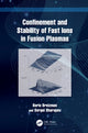 Book cover of: Confinement and Stability of Fast Ions in Fusion Plasmas. By: S. E. Sharapov