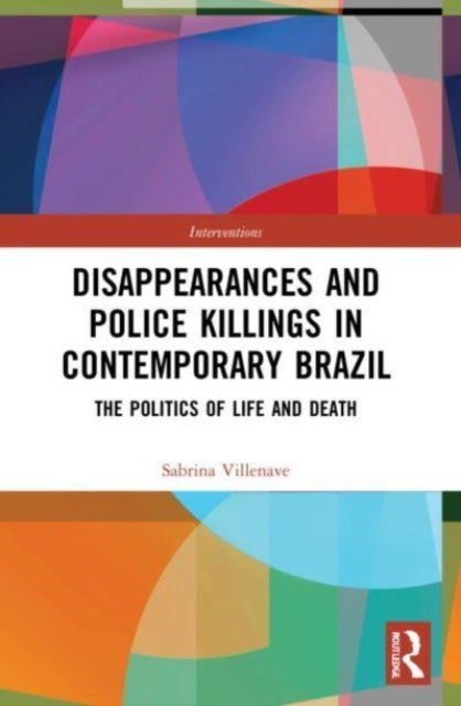 Book cover of: Disappearances and Police Killings in Contemporary Brazil. By: Sabrina Villenave