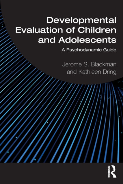 Book cover of: Developmental Evaluation of Children and Adolescents. By: Kathleen Dring