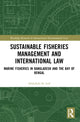 Book cover of: Sustainable Fisheries Management and International Law. By: Abdullah-Al Arif