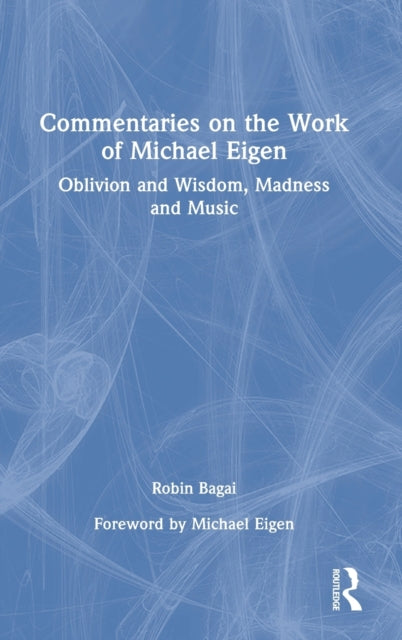 Book cover of: Commentaries on the Work of Michael Eigen. By: Robin Bagai