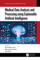 Book cover of: Medical Data Analysis and Processing using Explainable Artificial Intelligence