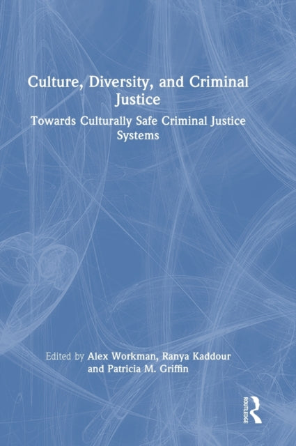 Book cover of: Culture, Diversity, and Criminal Justice. By: Workman Alex