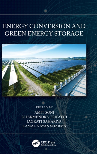 Book cover of: Energy Conversion and Green Energy Storage. By: Amit Soni