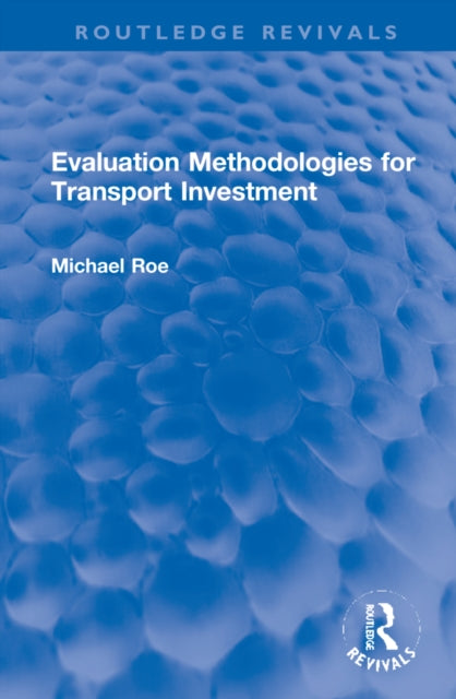 Book cover of: Evaluation Methodologies for Transport Investment