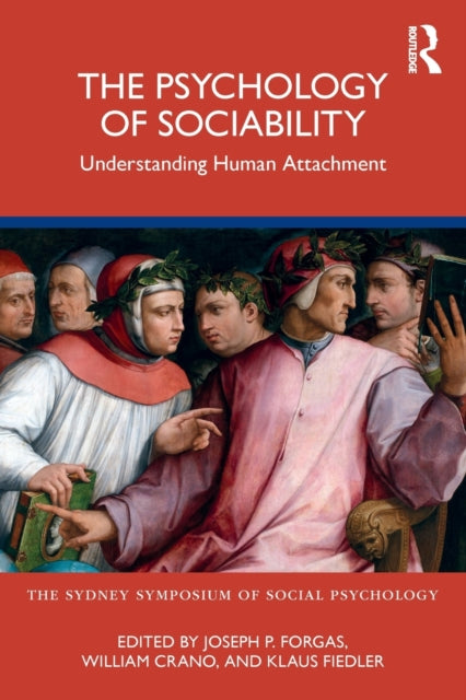 Book cover of: Psychology of Sociability. By: Joseph P. Forgas