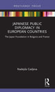 Book cover of: Japanese Public Diplomacy in European Countries. By: Nadejda Gadjeva