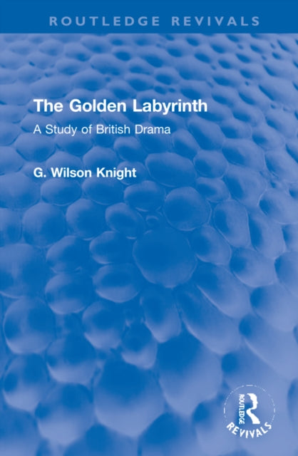 Book cover of: Golden Labyrinth. By: G. Wilson Knight