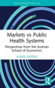 Book cover of: Markets vs Public Health Systems. By: ukasz Jasinski