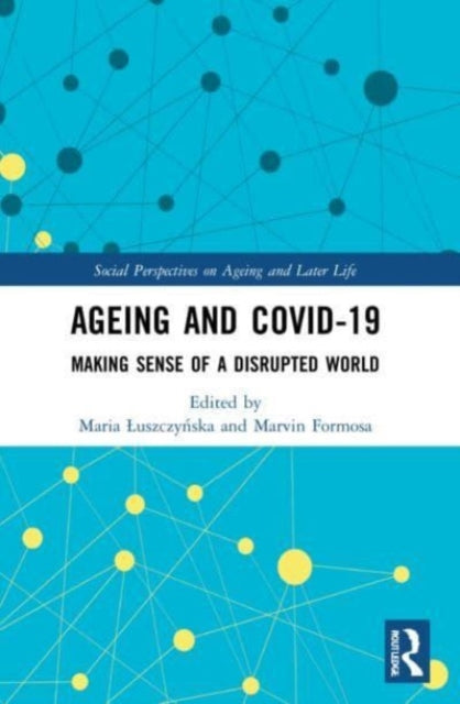 Book cover of: Ageing and COVID-19. By: Maria uszczynska
