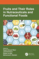 Book cover of: Fruits and Their Roles in Nutraceuticals and Functional Foods. By: Sajad Ahmad Wani