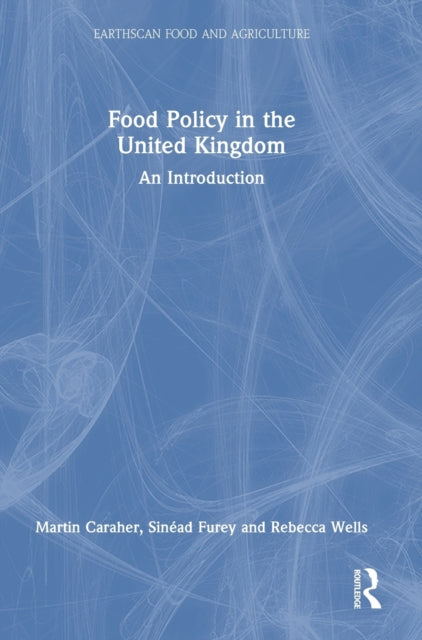 Book cover of: Food Policy in the United Kingdom. By: Martin Caraher