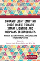 Book cover of: Organic Light Emitting Diode (OLED) Toward Smart Lighting and Displays Technologies. By: Laxman Singh