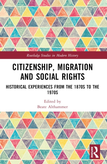 Book cover of: Citizenship, Migration and Social Rights. By: Beate Althammer