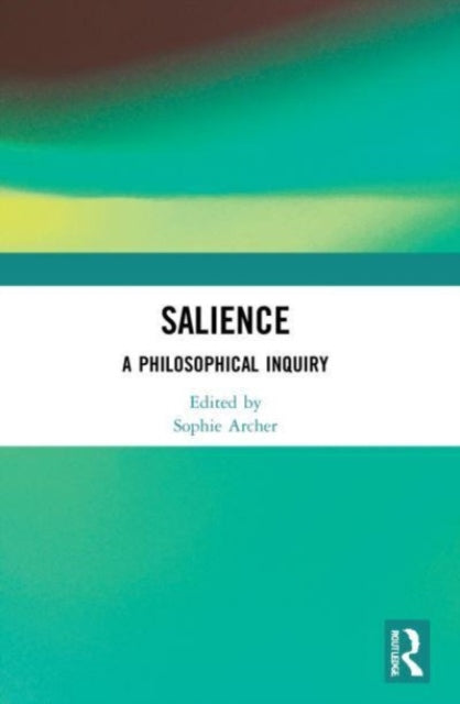 Book cover of: Salience. By: Sophie Archer