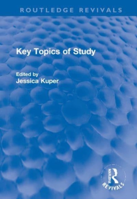 Book cover of: Key Topics of Study. By: Jessica Kuper