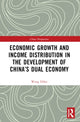 Book cover of: Economic Growth and Income Distribution in the Development of China’s Dual Economy. By: Dihai Wang