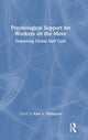 Book cover of: Psychological Support for Workers on the Move. By: Kate S. Thompson