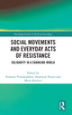 Book cover of: Social Movements and Everyday Acts of Resistance