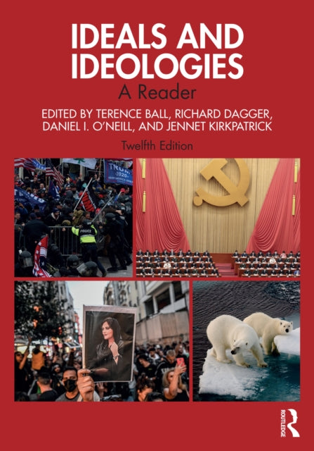 Book cover of: Ideals and Ideologies. By: Terence Ball