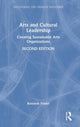 Book cover of: Arts and Cultural Leadership. By: Kenneth J. Foster