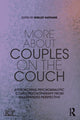 Book cover of: More About Couples on the Couch. By: Shelley Nathans