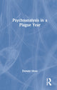 Book cover of: Psychoanalysis in a Plague Year. By: Donald Moss