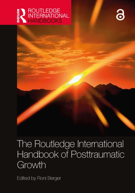 Book cover of: Routledge International Handbook of Posttraumatic Growth. By: Roni Berger
