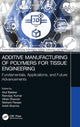 Book cover of: Additive Manufacturing of Polymers for Tissue Engineering. By: Atul Babbar
