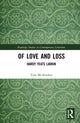 Book cover of: Of Love and Loss. By: T. McAlindon