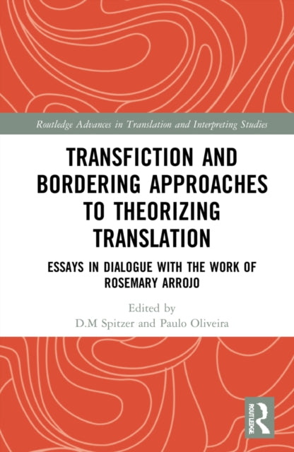 Book cover of: Transfiction and Bordering Approaches to Theorizing Translation. By: Paulo Oliveira