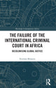 Book cover of: Failure of the International Criminal Court in Africa. By: Everisto Benyera