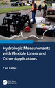 Book cover of: Hydrologic Measurements with Flexible Liners and Other Applications. By: Carl Keller