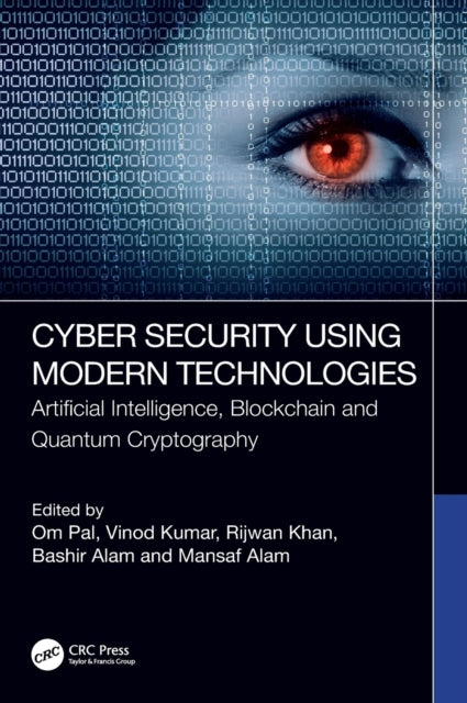 Book cover of: Cyber Security Using Modern Technologies. By: Om Pal