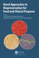 Book cover of: Novel Approaches in Biopreservation for Food and Clinical Purposes. By: Enriqueta Garcia-Gutierrez